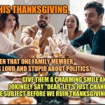 Tips for not ruining Thanksgiving with politics