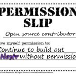 Be Permissionless | Open source contributor; Continue to build out                 without permission. Nostr | image tagged in permission slip,permissionless,nostr,nostr protocol | made w/ Imgflip meme maker