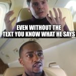 You should know. C'mon you gotta know | EVEN WITHOUT THE TEXT YOU KNOW WHAT HE SAYS | image tagged in he s out of line but he s right,funny,memes,funny memes | made w/ Imgflip meme maker