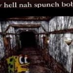 Aw Hell Nah Spunch Bob meme