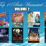 top 10 best animated movies volume 2 | image tagged in animation is cinema,animation,movies,anime,the little mermaid,nintendo | made w/ Imgflip meme maker