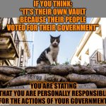 This #lolcat wonders if you are responsible for your government