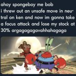 Spongeboy me bob meme