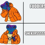 Snek drake | FUDDERS; SNEKERSSSSS 🐍 | image tagged in snek drake | made w/ Imgflip meme maker
