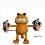 Stroke | YOU IS MUST DO DO MUST IS DO | image tagged in garfield gun | made w/ Imgflip meme maker