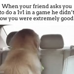 PREPARE TO NE DEFEATED!!!!! | When your friend asks you to do a 1v1 in a game he didn’t know you were extremely good at: | image tagged in gifs,meme,1v1,video games | made w/ Imgflip video-to-gif maker