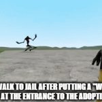 (tee hee) | HOW I WALK TO JAIL AFTER PUTTING A "WELCOME BACK" MAT AT THE ENTRANCE TO THE ADOPTION CENTER: | image tagged in gifs,funny,funny memes,fun,relatable,memes | made w/ Imgflip video-to-gif maker