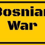 Blank Yellow Sign | Bosnian War | image tagged in memes,blank yellow sign,slavic,bosnian war | made w/ Imgflip meme maker