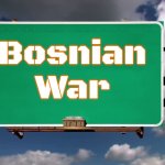 Overhead Road Sign | Bosnian War | image tagged in overhead road sign,slavic,bosnian war | made w/ Imgflip meme maker
