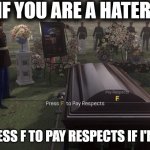 Press F to pay respects - Meme by bcj11322 :) Memedroid