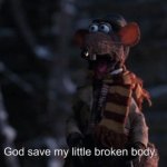 MUPPETS RIZZO THE RAT SAVE MY BROKEN BODY