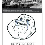 I dine alone | I'M THE BEST HUMAN ON EARTH | image tagged in blank template,forever alone,dine,lonely | made w/ Imgflip meme maker