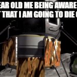 Everbody was aware of the fact when they were young | 6 YEAR OLD ME BEING AWARE OF THE FACT THAT I AM GOING TO DIE ONE DAY | image tagged in gifs,childhood | made w/ Imgflip video-to-gif maker