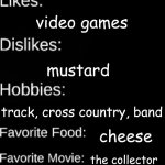 i already did a face reveal so why not one of these | FROG-FROM-THE-FBI; Joriah Logan Wells; male; 14; 5'9; 140lbs; 2023-02-08; i like cheese; video games; mustard; track, cross country, band; cheese; the collector; strawberry milkshake | image tagged in imgflip user id,e | made w/ Imgflip meme maker