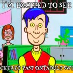 Andy likes Checkered Past. | I'M EXCITED TO SEE; CHECKERED PAST ON [ADULT SWIM]! | image tagged in smiling andy french,adult swim,checkered past | made w/ Imgflip meme maker