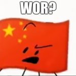 Wor? | WOR? | image tagged in chinese | made w/ Imgflip meme maker