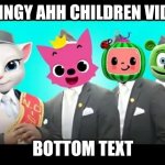 Talking Angela & Pinkfong! & Cocomelon & Gummy Bear | CRINGY AHH CHILDREN VIDEO; BOTTOM TEXT | image tagged in talking angela pinkfong cocomelon gummy bear | made w/ Imgflip meme maker