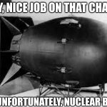 nuclear bomb chain break