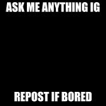 Ask me anything meme