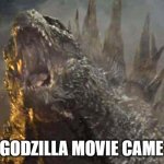 Godzilla Minus One just came out! anybody gonna go see it? I sure as hell know I am when I get a chance! | NEW GODZILLA MOVIE CAME OUT! | image tagged in godzilla,movie,hype,announcement,memes,japan | made w/ Imgflip meme maker