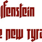 Wolfenstein : the new Tyrant AI Generated Logo (Better Ver.)
