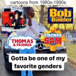 Shoutout to them | British stop motion cartoons from 1980s-1990s | image tagged in gotta be one of my favorite genders | made w/ Imgflip meme maker