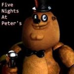 Five nights at peters