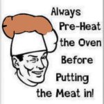 Heat the oven !