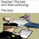 this is NOT a repost . I inserted an image in meme template | image tagged in the test isn't that confusing | made w/ Imgflip meme maker