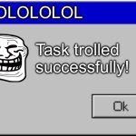 Task trolled successfully