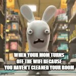 It breaks my heart ? | WHEN YOUR MOM TURNS OFF THE WIFI BECAUSE YOU HAVEN'T CLEANED YOUR ROOM | image tagged in gifs,screaming,sad,welp,relatable | made w/ Imgflip video-to-gif maker