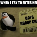 Dont ask about the group chat | GOD WHEN I TRY TO ENTER HEAVEN; BOYS GROUP CHAT | image tagged in gifs,fun,meme,funny,funny meme | made w/ Imgflip video-to-gif maker