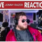 Live Jonny RaZeR Reaction