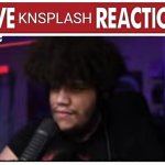 Live KnSplash Reaction