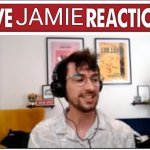 Live Jamie Reaction