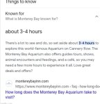 Ahhhh yes Monterey Bay is known for about 3-4 hours