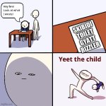 Yeet the child | SKIBIDI TOILET GYATT RIZZLER | image tagged in yeet the child | made w/ Imgflip meme maker