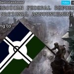 New Eroican Federal Republic's National/Global Announcement