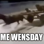 ?️??‍☠️?????????️‍⚧️?️‍??????????????????????????????????????????????? ???????????????????????????????????????????????? ???????? | ME WENSDAY | image tagged in gifs,fast and furious | made w/ Imgflip video-to-gif maker