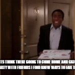 I don`t have friends much to my dads dismay | PARENTS THINK THERE GOING TO COME HOME AND CATCH ME THROWING A PARTY WITH FRIENDS I FIND KNEW WAYS TO FAIL THEM EVERY DAY | image tagged in gifs,arson,failyer | made w/ Imgflip video-to-gif maker
