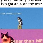 "That's right! I win!" | That feeling when you're the only one who has got an A on the test: | image tagged in memes,funny,school,oh wow are you actually reading these tags | made w/ Imgflip meme maker