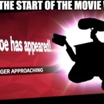 Challenger approaching | EVE AT THE START OF THE MOVIE WALL-E: | image tagged in challenger approaching | made w/ Imgflip meme maker