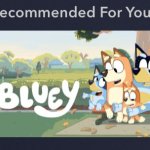 Bluey recommend 4 U