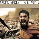 Sparta Leonidas Meme Generator - Imgflip