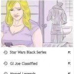 Dating an Action Figure Collector | Star Wars Black Series; GI Joe Classified; Marvel Legends; McFarlane Toys | image tagged in when she looks through your phone but all she finds is this | made w/ Imgflip meme maker