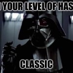 Happy Holidays | I FIND YOUR LEVEL OF HAS BEEN; CLASSIC | image tagged in i find your lack of faith distrubing,congratulations you played yourself,always has been | made w/ Imgflip meme maker
