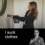 I suck clothes meme