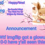 cherry blossom | Mood; Happy/tired; Be Careful What You Wish For by Written By Wolves; Listening to; Announcement; Wtf Imgflip got a glowup 0-0 have y'all seen this- | image tagged in cherry blossom | made w/ Imgflip meme maker