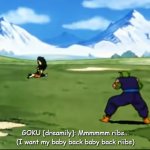 Goku "Mmmmmm Ribs" Template meme