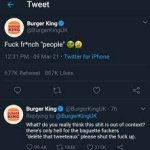 Burger King fuck fr*nch "people"